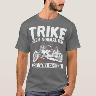 Motorradfahrer fahren wie ein normales Fahrrad T-Shirt