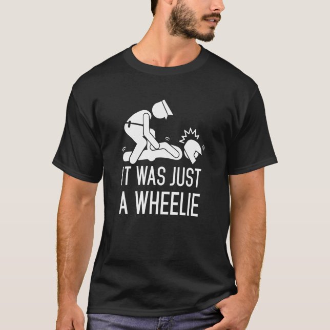 Motorradstunt Rider Legalize Wheelys Funny T-Shirt (Vorderseite)