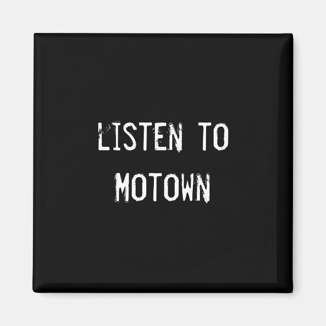 Motown hören magnet (Vorne)