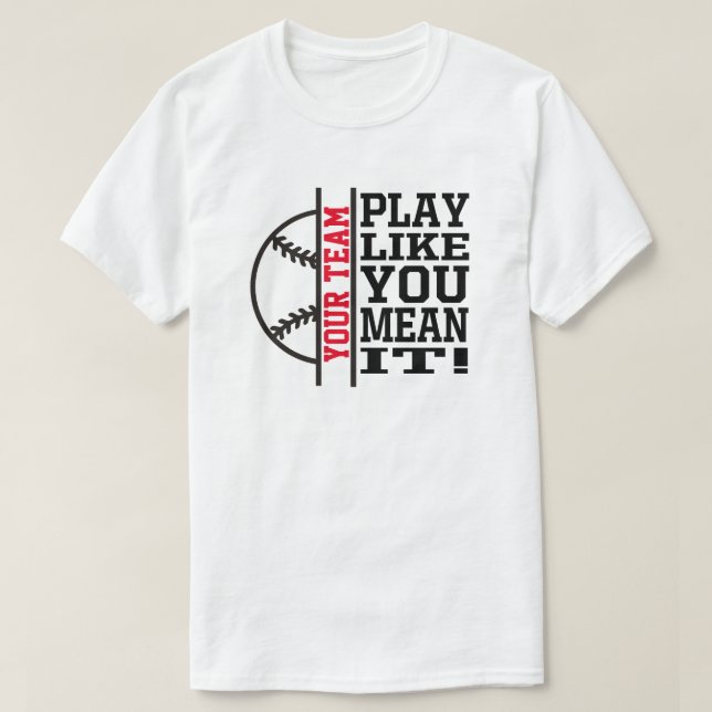 Motto des benutzerdefinierten Baseball-Team-Shirts T-Shirt (Design vorne)