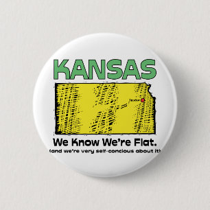 Motto Kansas KS ~, das wir kennen, dass wir flach Button