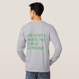 Motto Kreative Kreativität Zitat Grüne Typografie T-Shirt