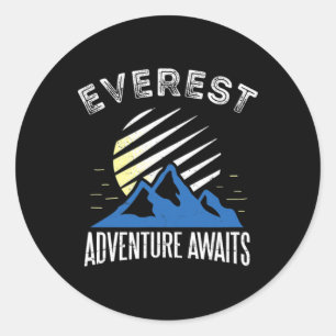 Mount Everest Abenteuer wartet Bergsteigen T Runder Aufkleber