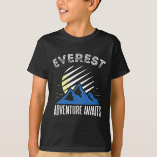 Mount Everest Abenteuer wartet Bergsteigen T T-Shirt