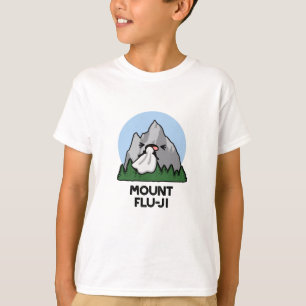Mount Flu-ji Funny Mountain Pun T-Shirt