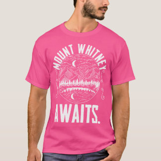 Mount Whitney erwartet Friedliche Berge Wanderung  T-Shirt
