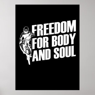 Mountain Bike Freiheit für Körper und Soul Poster