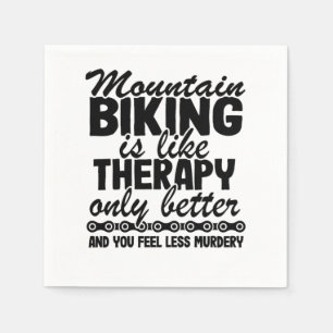 Mountain Biking Is Like Therapy Funny Quote MTB Gi Serviette