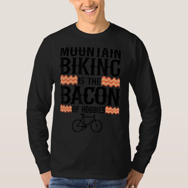 Mountain Biking ist das Becken von Hobbies Mtb Fun T-Shirt (Vorderseite)