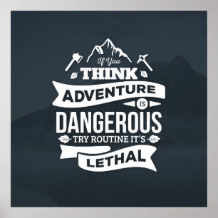 Mountain climbing adventure Routine is lethal typo Poster