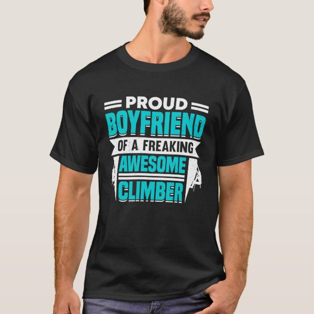 Mountain Climbing Rock Climb Climber Boyfriend  2 T-Shirt (Vorderseite)