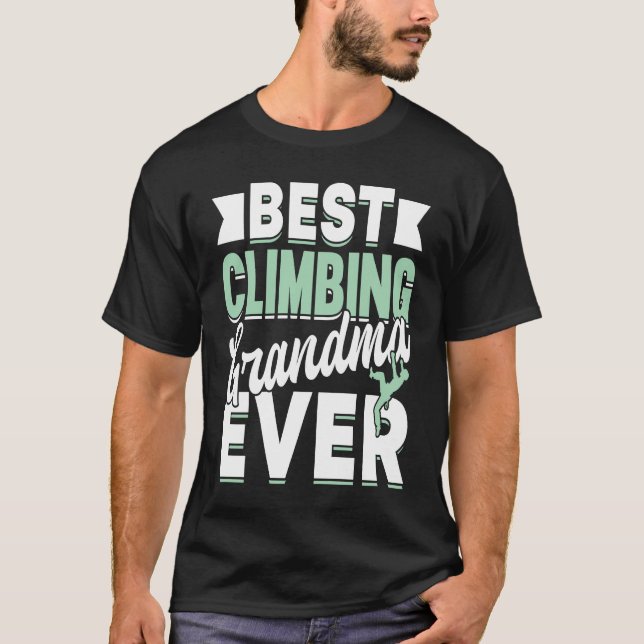 Mountain Climbing Rock Climb Grandmother Climber G T-Shirt (Vorderseite)