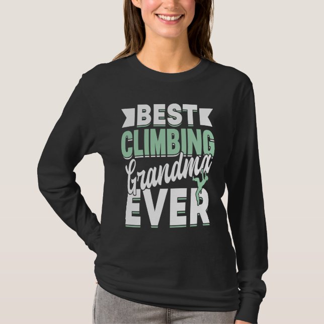 Mountain Climbing Rock Climb Grandmother Climber G T-Shirt (Vorderseite)