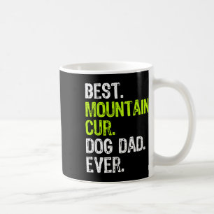 Mountain Cur Dog Dad Fathers Day Dog Lovers Kaffeetasse