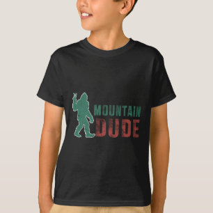 Mountain Dude Lustig Bigfoot Sasquatch Rock On Hik T-Shirt