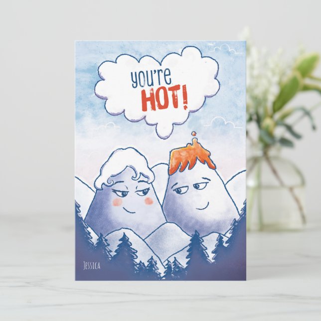 Mountain Love - You're hot - Valentine Feiertagskarte (Stehend Vorderseite)