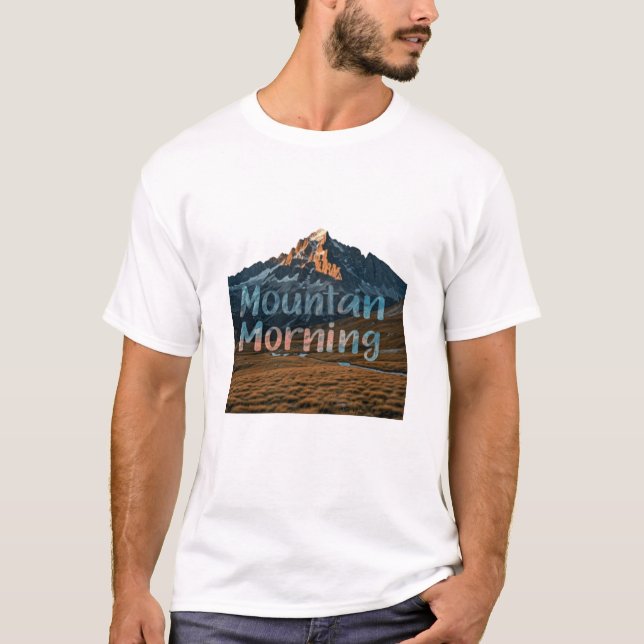 Mountain Mornings T-Shirt (Vorderseite)