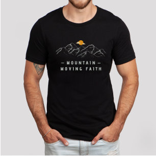 Mountain Moving Faith Christlich Bible Verse T-Shirt