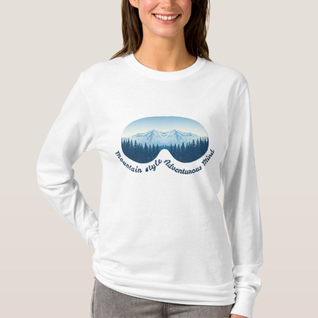 Mountain Style, Adventurous Mind – Ski Goggle  T-Shirt (Vorderseite)