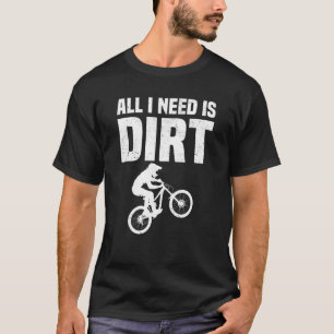 Mountainbike Alles was ich brauche ist trostloses T-Shirt
