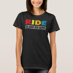 Mountainbike essen Sleep Mtb Wiederholung Berg Ber T-Shirt