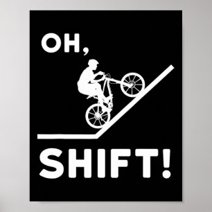 Mountainbike-Geschenk für Mountainbiker - Oh Shift Poster