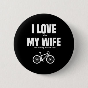 Mountainbike Ich liebe es, wenn meine Frau mich ei Button