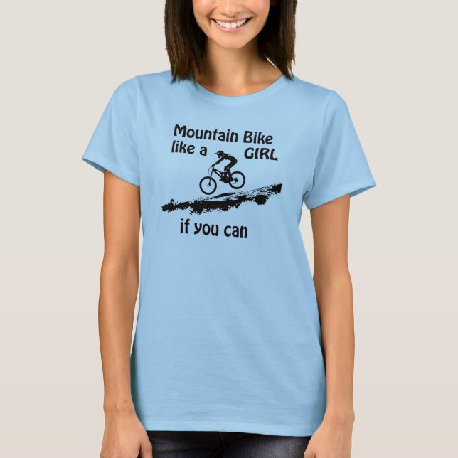 Mountainbike wie ein Mädchen T-Shirt (Vorderseite)
