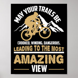 Mountainbike-Zitat Mögen eure Trails kurvenreich s Poster
