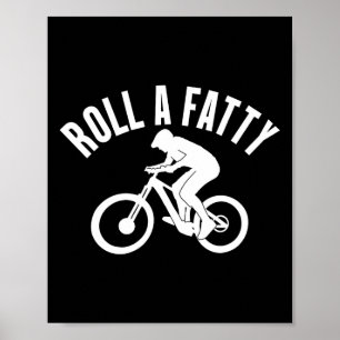 Mountainbiken Roll A Fatty Dicke Reifen Fatbike Lo Poster