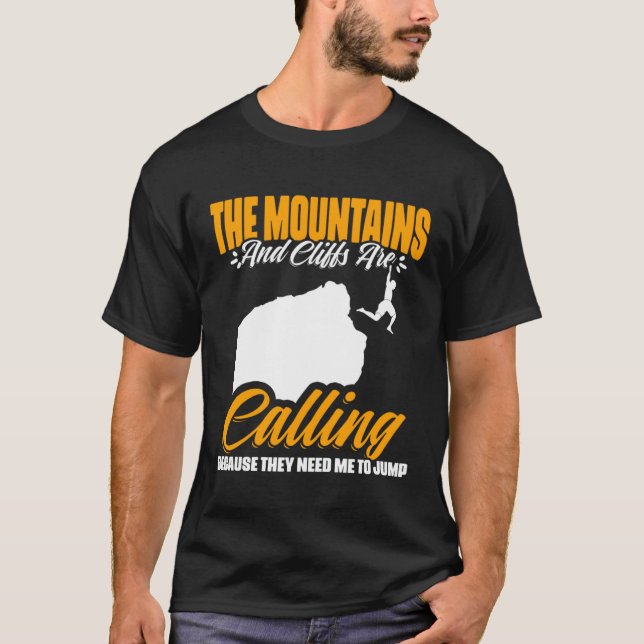 Mountains Are Cliffs  Cliff Diving Extreme Cliff D T-Shirt (Vorderseite)