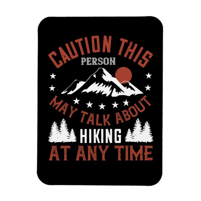 Mountains - Caution This Person Talks About Hiking Magnet (Vertikal)