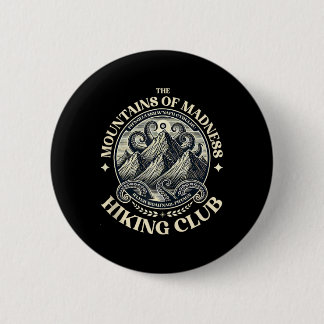 Mountains Wahnsinn Lovecraft Wandern Und Cthulhu M Button