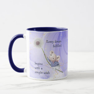 Mouse Dandelion Jeder Traum Einfach Inspiration Tasse