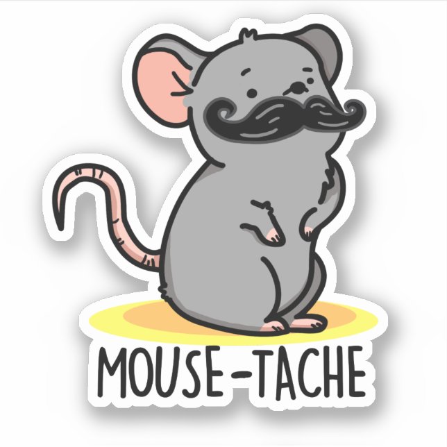Mouse-tache Funny Mouse Pun Aufkleber (Vorderseite)
