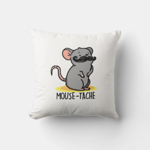 Mouse-tache Funny Mouse Pun Kissen