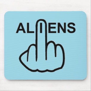 Mousepad Außerirdische dreht um