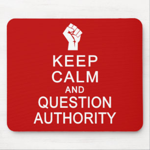 Mousepad der behalt Calm & Question Authority