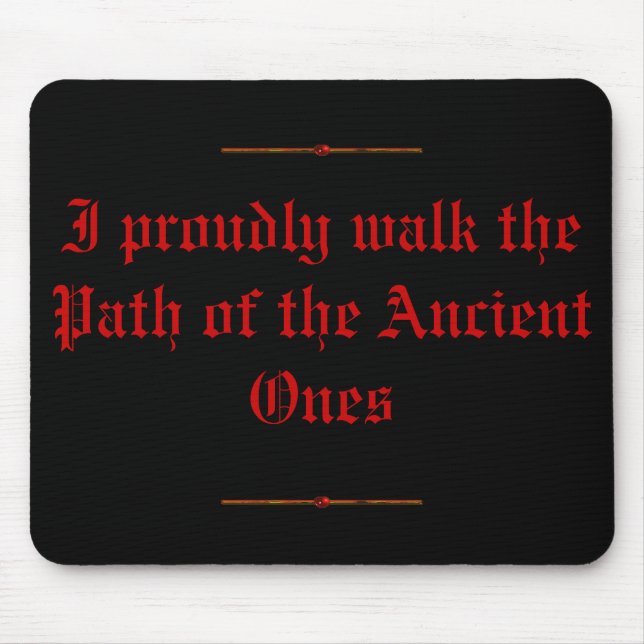 mousepad I gehen stolz der Weg des Anci… (Vorne)