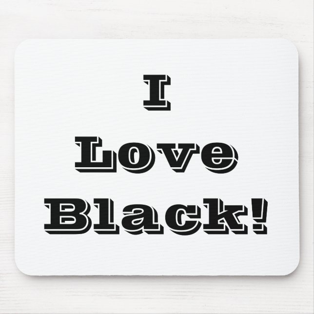 Mousepad I Liebe Black (Vorne)