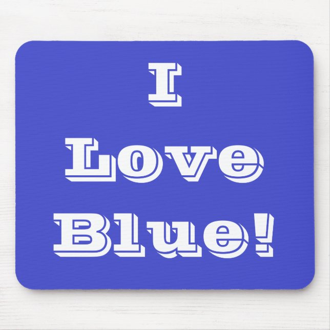 Mousepad I Liebe Blue (Vorne)