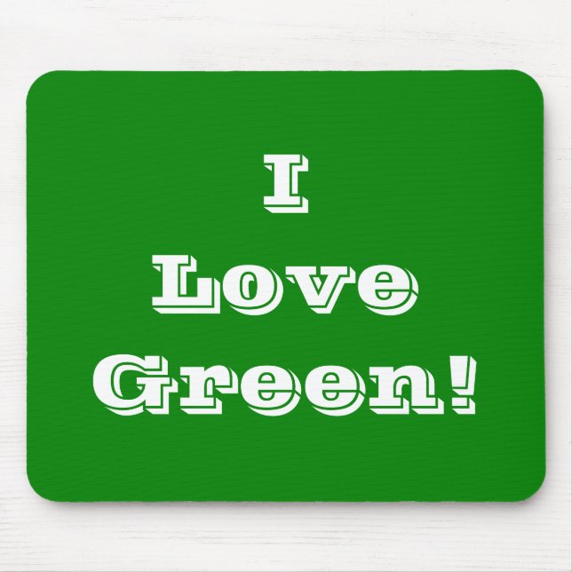 Mousepad I Liebe Green (Vorne)