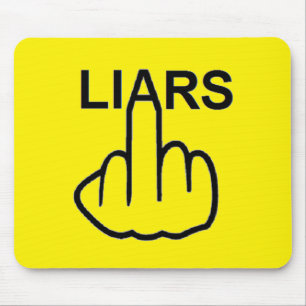 Mousepad Liars Gedreht