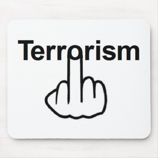 Mousepad Terrorism Gedreht (Vorne)