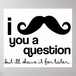 moustache i vous une affiche de question