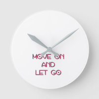 Move on and let go