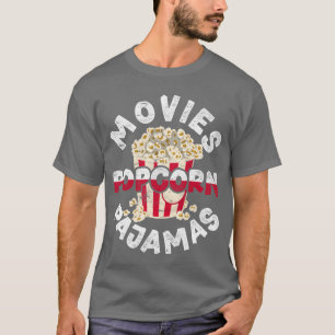 Movies Popcorn Pajamas Gift Funny Popcorn Freund T-Shirt