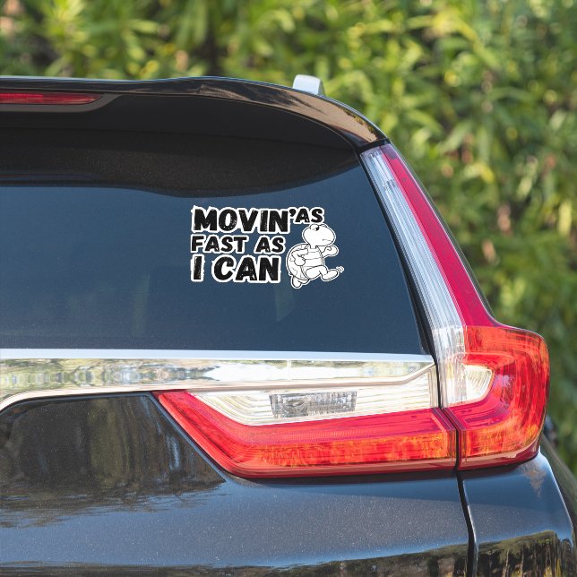 Movin so schnell ich kann lustige Autos Aufkleber (Auto Seite)
