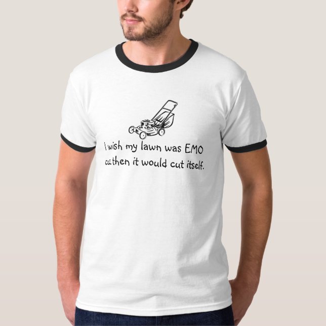 mower1, wünsche ich, dass mein Rasen EMOcuz war, T-Shirt (Vorderseite)