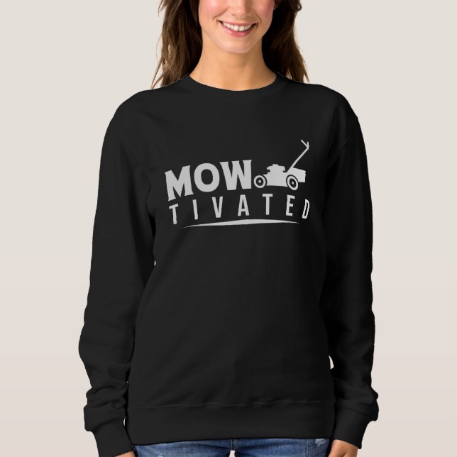 Mowtivated Rasenmähmäher   Sweatshirt (Vorderseite)